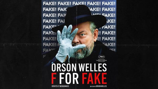Truth and Independence: Lessons from Orson Welles*